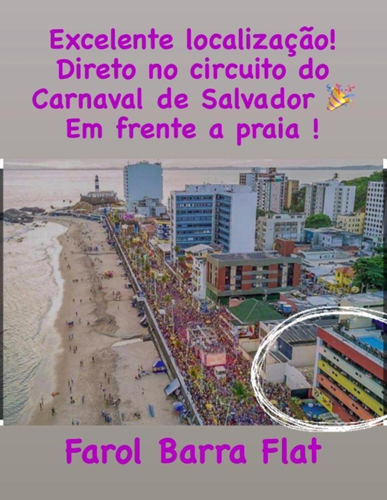 Belissimo Flat Direto Na Praia Da Barra - Flat Beira Mar No Circuito Do Carnaval Salvador Eksteriør bilde